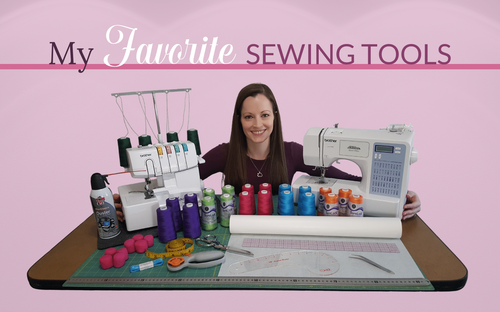 My Favorite Sewing Tools